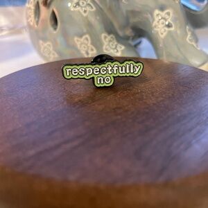 Green and Black 'Respectfully No' Enamel Pin
